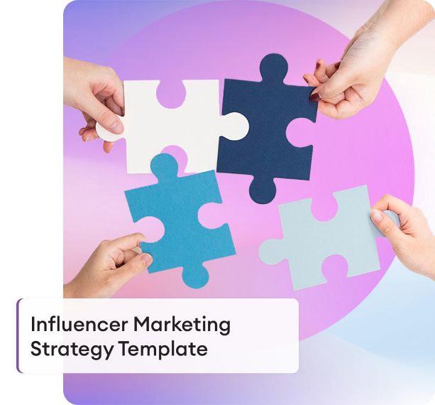 Influencer Marketing Strategy Template