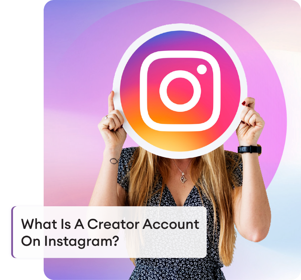 What Is A Creator Account On Instagram